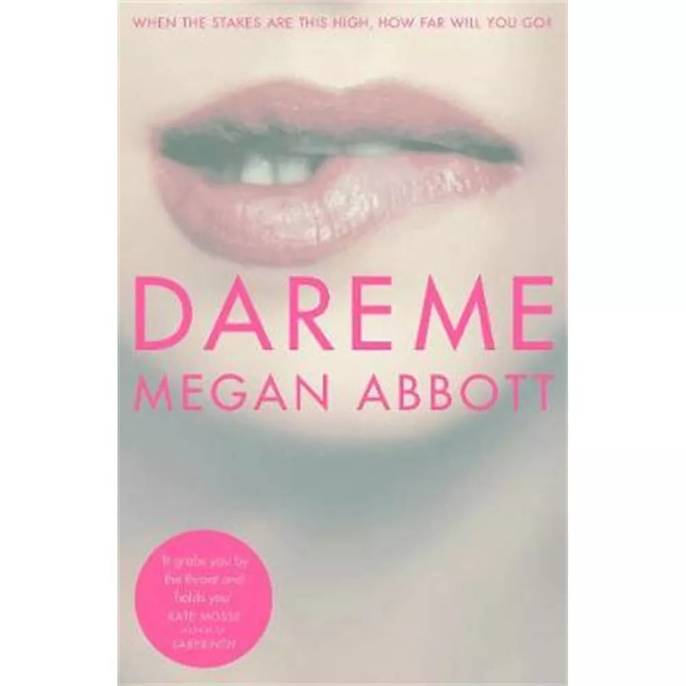 Dare Me (Paperback) - Megan Abbott